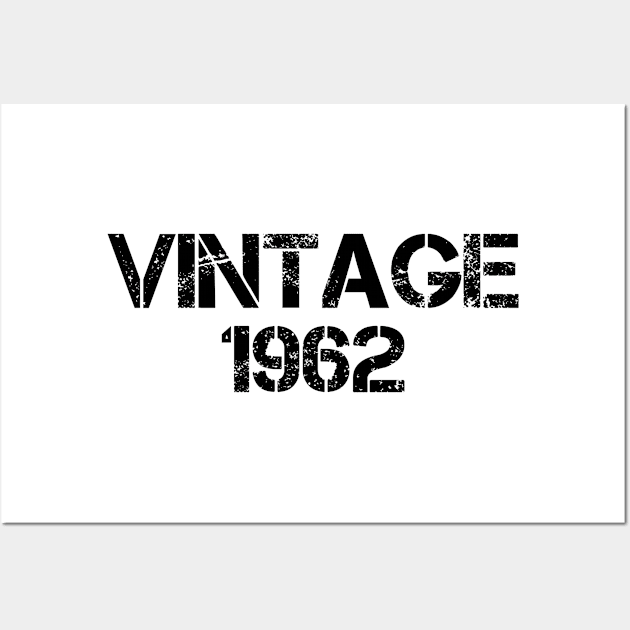 Vintage 1962 - Born In 1962 Birthday Gift Wall Art by silentboy